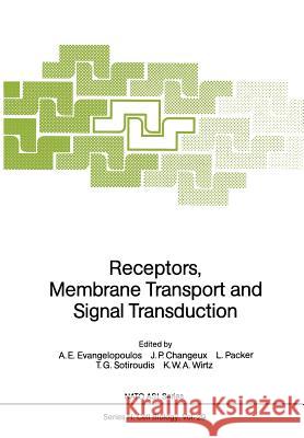 Receptors, Membrane Transport and Signal Transduction A. E. Evangelopoulos J. P. Changeux L. Packer 9783642742026 Springer - książka