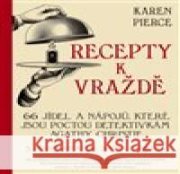 Recepty k vraždě Karen Pierce 9788027608584  - książka