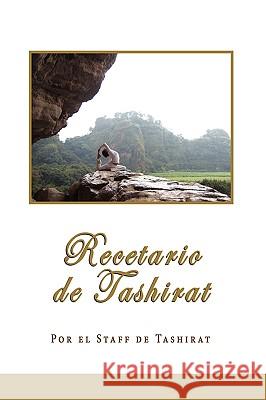 Recetario de Tashirat Por El Staff de Tashirat, El Staff de Ta 9781434387165 Authorhouse - książka