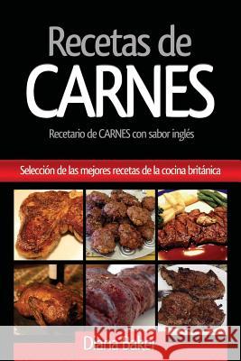 Recetas de Carnes: Selección de las mejores recetas de la cocina británica Baker, Diana 9781683688945 Cooking Genius - książka