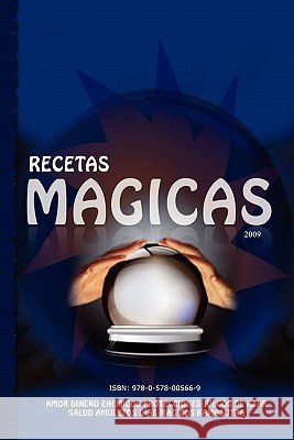 Recetas Mágicas 2009 Marylin Ferreiro 9780578005669 Marylin Ferreiro - książka