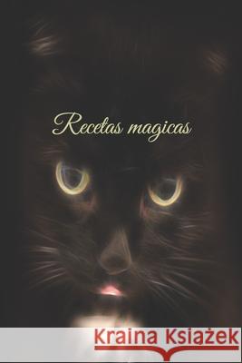 Recetas magicas: Receta - S?mbolo - Signo - Libro de hechizos - Hechizo - Hechicer?a - Bruja - Brujer?a - Hechizo - Magia - Mago - Dise?o propio Julia Axon 9781097871230 Independently Published - książka
