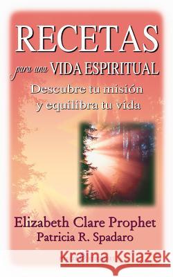 Recetas para una vida espiritual: Descubre tu mision y equilibra tu vida Spadaro, Patricia P. 9781494762780 Createspace - książka