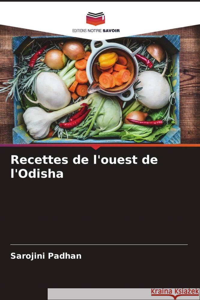 Recettes de l'ouest de l'Odisha Sarojini Padhan 9786207164158 Editions Notre Savoir - książka