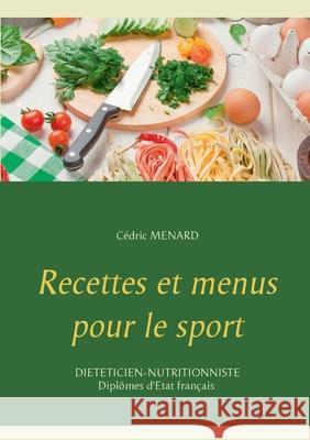 Recettes et menus pour le sport C Menard 9782322161690 Books on Demand - książka