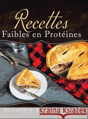 Recettes Faibles en Protéines LaFrance, Geneviève 9780228811497 Tellwell Talent - książka