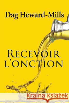 Recevoir l'Onction Heward-Mills, Dag 9789988855086 Parchment House - książka