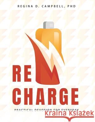 Recharge: Practical Devotion for Everyday Regina D Campbell   9798987597101 Total You - książka
