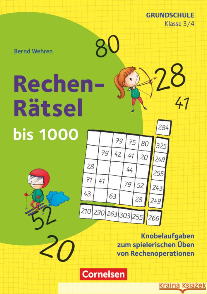 Rechen-Rätsel bis 1000 - Klasse 3/4 : Knobelaufgaben zum spielerischen Üben von Rechenoperationen. Kopiervorlagen Wehren, Bernd 9783589166398 Cornelsen Verlag Scriptor - książka