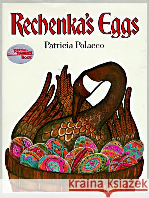 Rechenka's Eggs Patricia Polacco Patricia Polacco 9780399215018 Philomel Books - książka