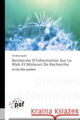 Recherche d'Information Sur Le Web Et Moteurs de Recherche Quach-T 9783838140117 Presses Academiques Francophones - książka