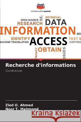 Recherche d\'informations Zied O. Ahmed Noor T. Mahmood 9786205569115 Editions Notre Savoir - książka