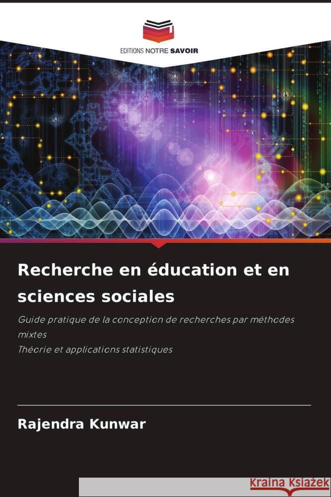 Recherche en éducation et en sciences sociales Kunwar, Rajendra 9786205594209 Editions Notre Savoir - książka