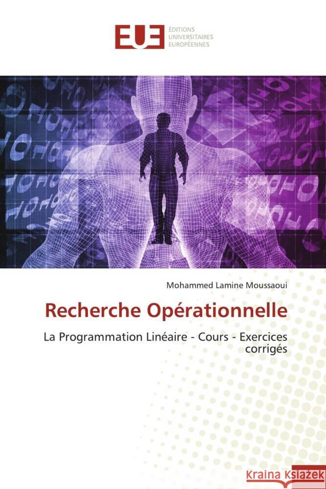 Recherche Opérationnelle Moussaoui, Mohammed Lamine 9786203437669 Éditions universitaires européennes - książka