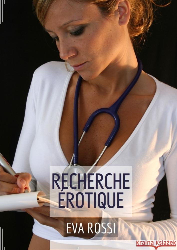 Recherche Érotique Rossi, Eva 9783347979666 Eva Rossi - książka