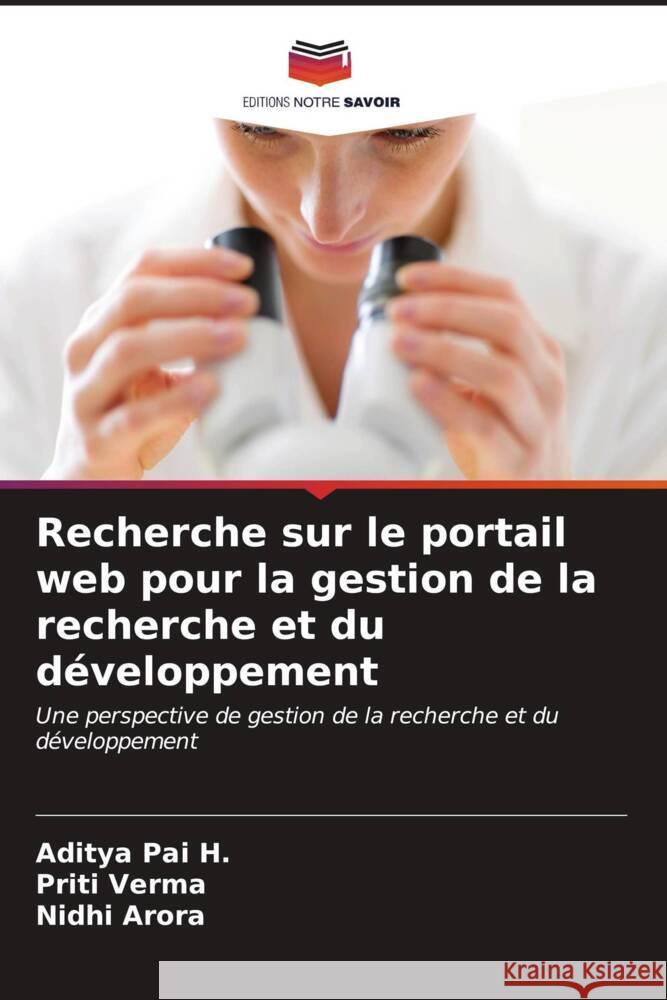 Recherche sur le portail web pour la gestion de la recherche et du d?veloppement Aditya Pa Priti Verma Nidhi Arora 9786206860655 Editions Notre Savoir - książka