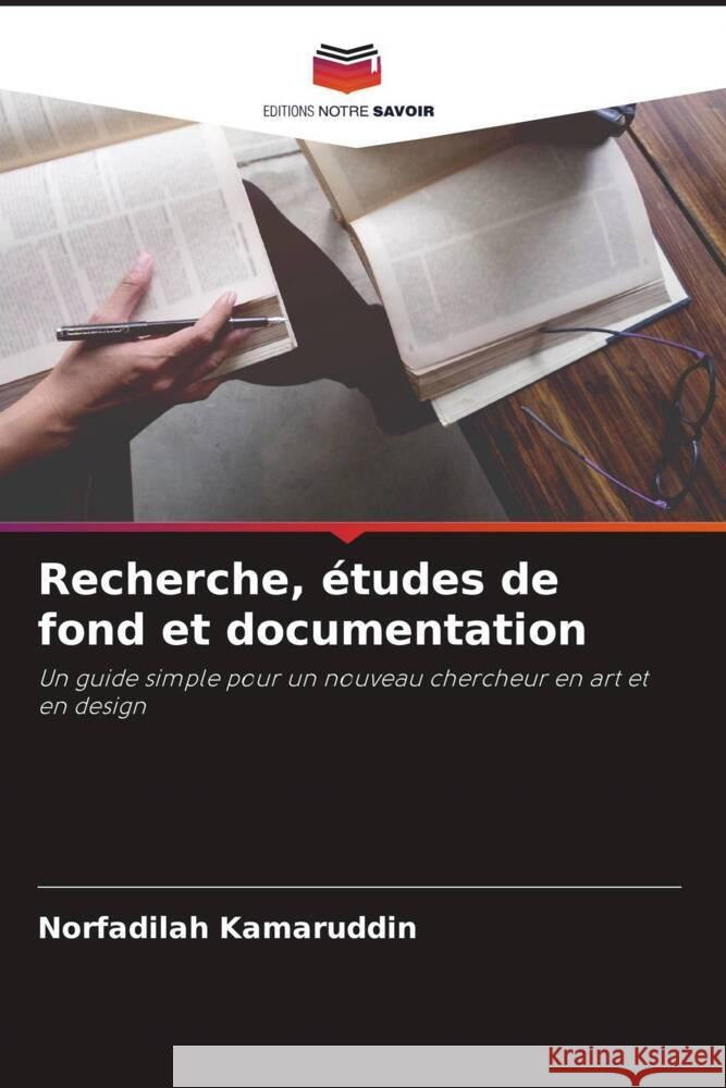 Recherche, études de fond et documentation Kamaruddin, Norfadilah 9786204457826 Editions Notre Savoir - książka
