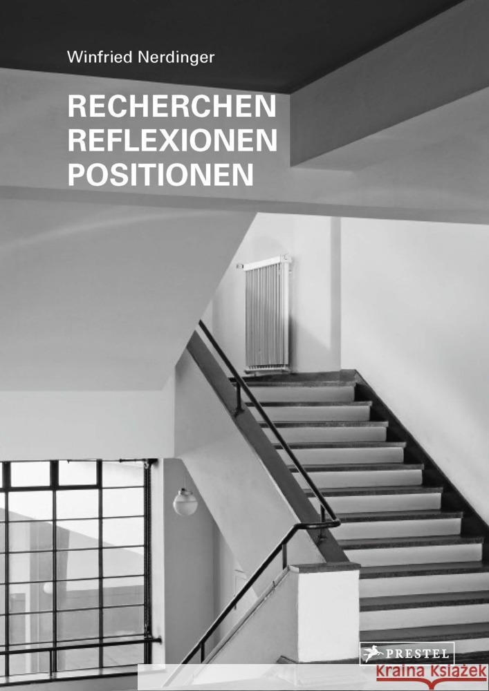 Recherchen, Reflexionen, Positionen Nerdinger, Winfried 9783791377605 Prestel - książka