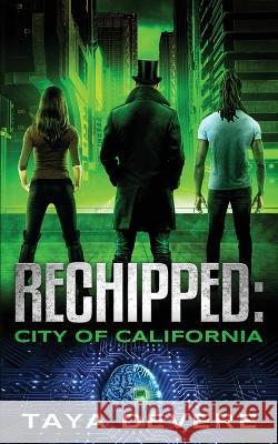 Rechipped City of California Taya Devere 9789527404546 DVM Press - książka