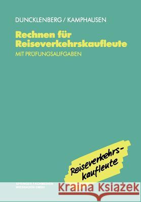 Rechnen Für Reiseverkehrskaufleute Duncklenberg, Volker 9783409186087 Gabler Verlag - książka