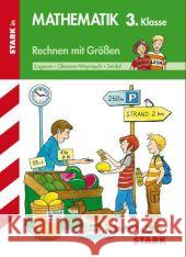 Rechnen mit Größen, 3. Klasse Gleixner-Weyrauch, Stefanie Lugauer, Marion Seidel, Monika 9783866683242 Stark - książka