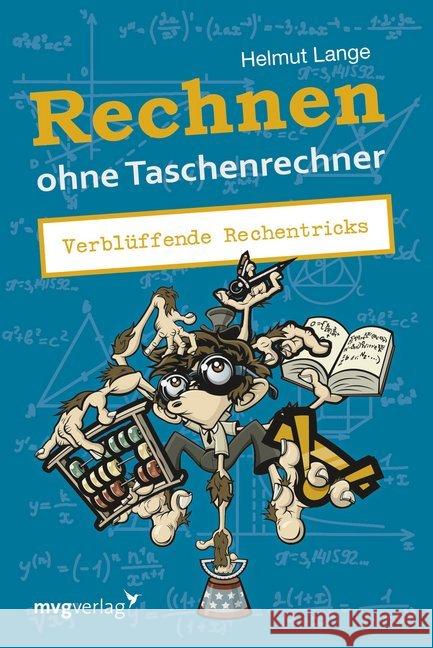 Rechnen ohne Taschenrechner : Verblüffende Rechentricks Lange, Helmut 9783868824964 mvg Verlag - książka