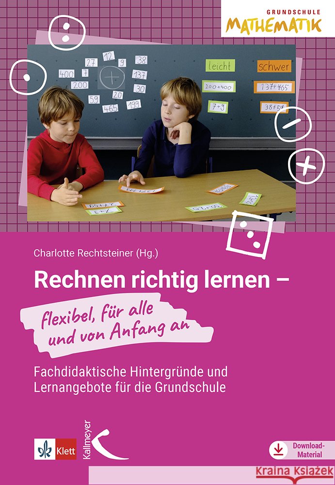Rechnen richtig lernen - flexibel, für alle und von Anfang an Rechtsteiner, Charlotte 9783772718601 Kallmeyer - książka