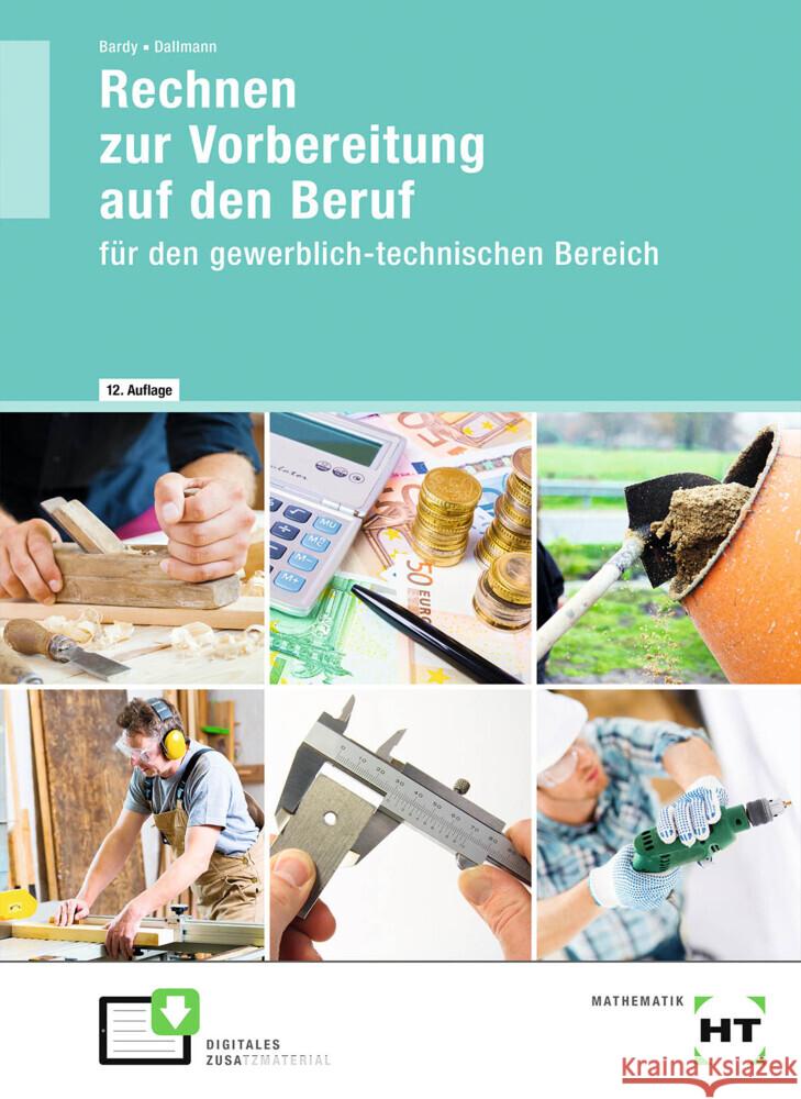 Rechnen zur Vorbereitung auf den Beruf Dr. Bardy, Thomas, Dallmann, Siegfried 9783582902467 Handwerk und Technik - książka