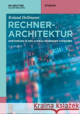Rechnerarchitektur Hellmann, Roland 9783110741698 Walter de Gruyter - książka