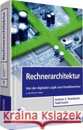 Rechnerarchitektur : Von der digitalen Logik zum Parallelrechner. Extras Online Tanenbaum, Andrew S.; Austin, Todd 9783868942385 Pearson Studium - książka