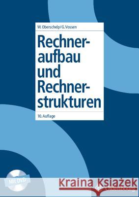 Rechneraufbau und Rechnerstrukturen Oberschelp, Walter 9783486578492 Oldenbourg - książka