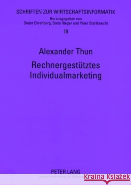 Rechnergestuetztes Individualmarketing Stahlknecht, Peter 9783631568545 Lang, Peter, Gmbh, Internationaler Verlag Der - książka