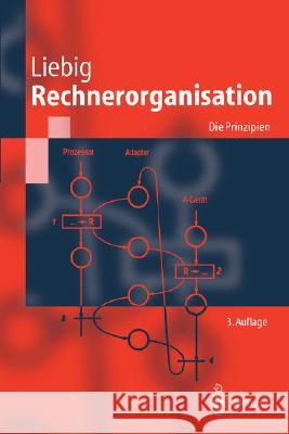 Rechnerorganisation: Die Prinzipien Hans Liebig, M. Menge 9783540000273 Springer-Verlag Berlin and Heidelberg GmbH &  - książka