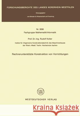 Rechnerunterstützte Konstruktion von Vorrichtungen Koller, Rudolf 9783531030562 Vs Verlag Fur Sozialwissenschaften - książka