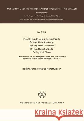 Rechnerunterstütztes Konstruieren Opitz, Herwart 9783531021782 Springer - książka