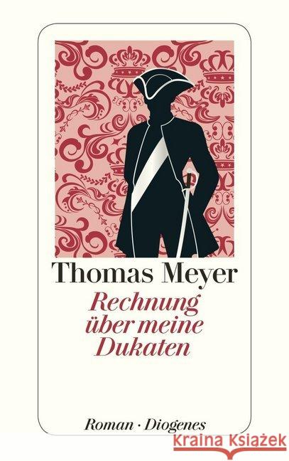 Rechnung über meine Dukaten : Roman Meyer, Thomas 9783257243277 Diogenes - książka
