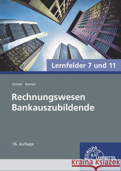 Rechnungswesen Bankauszubildende Barnert, Thomas, Strobel, Dieter 9783758571107 Europa-Lehrmittel - książka