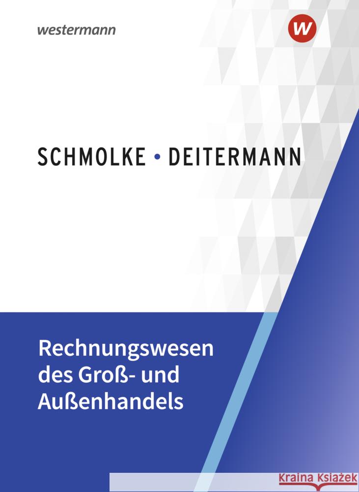 Rechnungswesen des Groß- und Außenhandels Deitermann, Manfred, Flader, Björn, Rückwart, Wolf-Dieter 9783804576704 Winklers im Westermann - książka