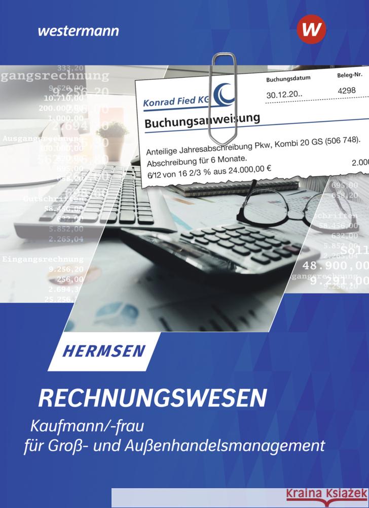 Rechnungswesen Kaufmann / Kauffrau für Groß- und Außenhandelsmanagement Hermsen, Jürgen 9783142013237 Westermann Berufsbildung - książka