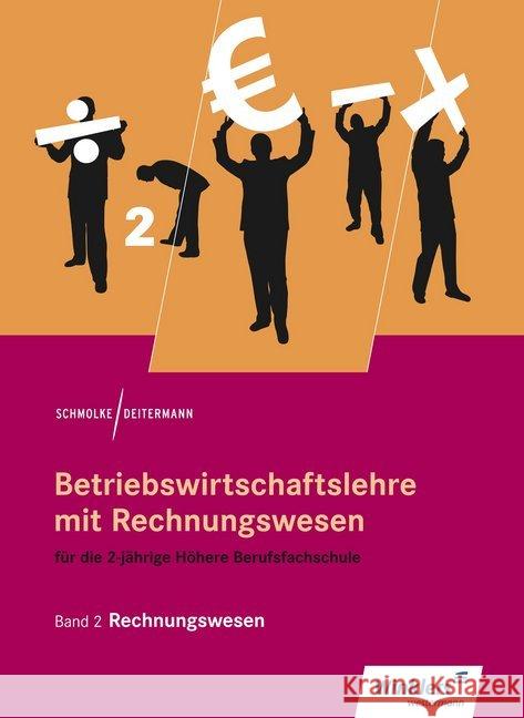 Rechnungswesen: Schülerband Schmolke, Siegfried; Deitermann, Manfred 9783804569669 Winklers - książka