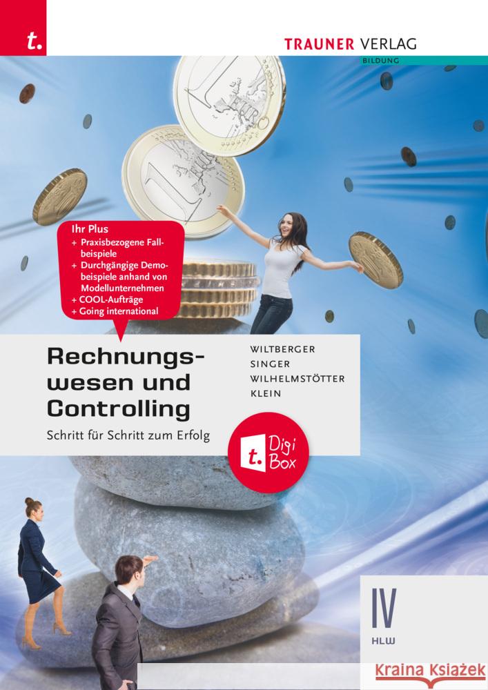 Rechnungswesen und Controlling IV HLW + digitales Zusatzpaket Wiltberger, Eva, Singer, Doris, Wilhelmstötter, Michael 9783991511380 Trauner - książka