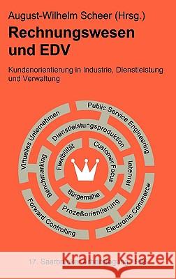 Rechnungswesen Und Edv. 17. Saarbrücker Arbeitstagung 1996: Kundenorientierung in Industrie, Dienstleistung Und Verwaltung Scheer, August-Wilhelm 9783790809718 Physica-Verlag Heidelberg - książka