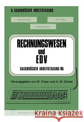 Rechnungswesen Und Edv Saarbrücker Arbeitstagung /85: Personal Computing - Kostenrechnung Und Controlling - Forschung Und Entwicklung - Standardsoftwa Kilger, W. 9783790803372 Not Avail - książka