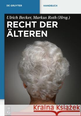 Recht der Älteren Ulrich Becker Markus Roth 9783110248302 Walter de Gruyter - książka