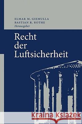 Recht Der Luftsicherheit Giemulla, Elmar M. 9783540789963 Springer - książka