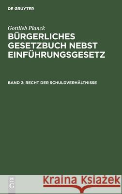 Recht Der Schuldverhältnisse Planck, Gottlieb 9783112364833 de Gruyter - książka