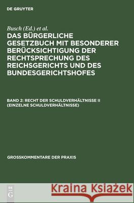 Recht Der Schuldverhältnisse II (Einzelne Schuldverhältnisse) Lobe, Oegg, Sayn, Schliewen, Seyffarth, No Contributor 9783112600634 De Gruyter - książka