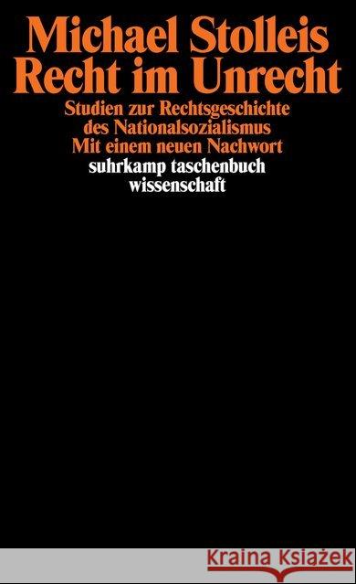 Recht im Unrecht : Studien zur Rechtsgeschichte des Nationalsozialsmus. Mit e. neuen Nachwort Stolleis, Michael   9783518287552 Suhrkamp - książka