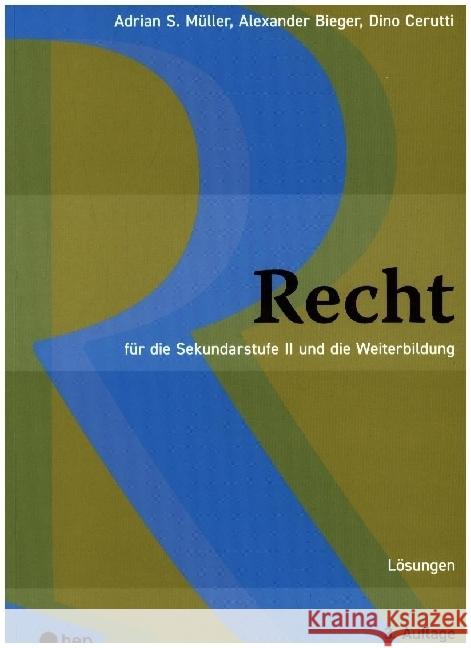 Recht Lösungen Müller, Adrian S., Bieger, Alexander, Cerutti, Dino 9783035523096 hep Verlag - książka