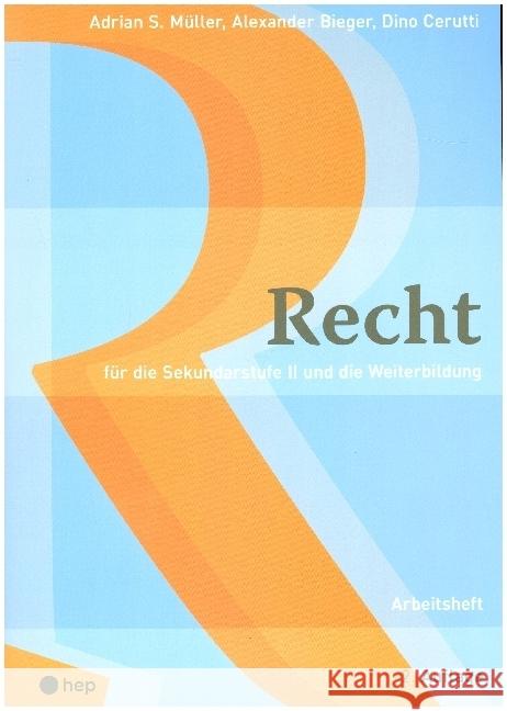 Recht (Neuauflage) Müller, Adrian S., Bieger, Alexander, Cerutti, Dino 9783035518511 hep Verlag - książka